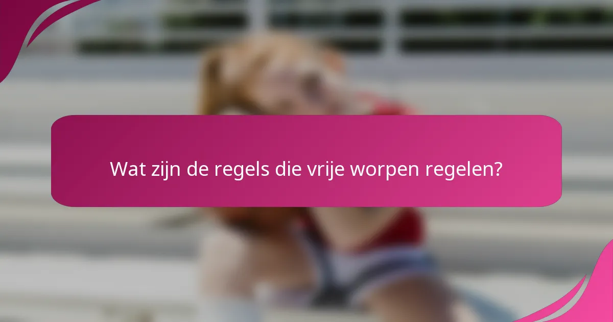 Wat zijn de regels die vrije worpen regelen?